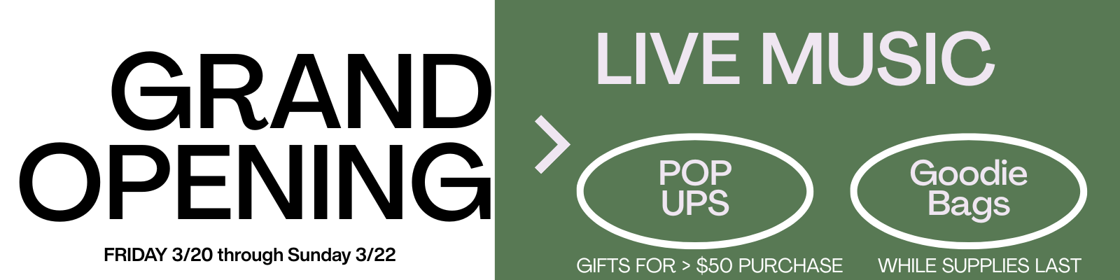 Grand Opening Popups and Goodie Bags